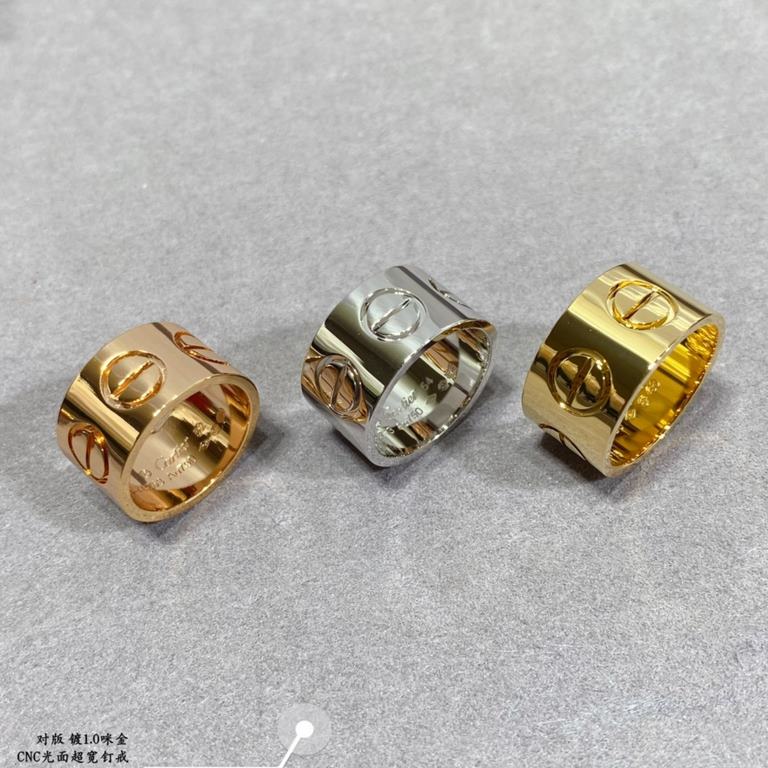 V gold material yardage 6789, Cartier CNC glossy extra wide LOVE nail ring   counter Cartier China line exclusive debut of the main push popping models Good delicate said girl's welfare ah ~