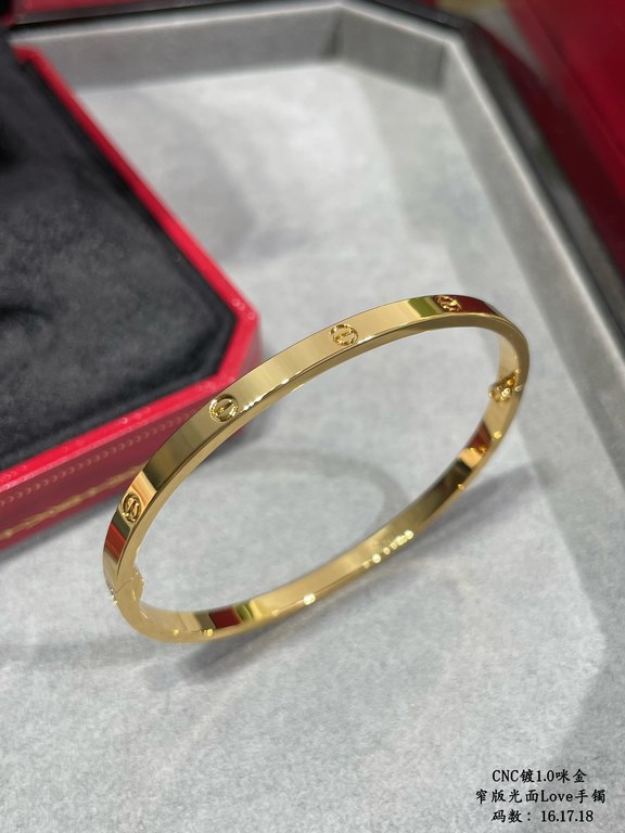 V gold plated 1.0 imitation gold, CNC High Definition Cartier Narrow Glossy LOVE Bracelet, Size 16.17.18   High-grade craftsmanship Nail bit polished treatment Screwdriver opening design  90 degrees screwing screws  Z ou